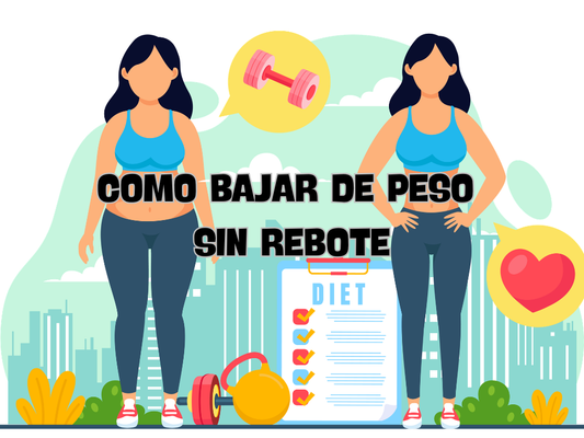 Cómo bajar de peso de forma saludable sin rebote